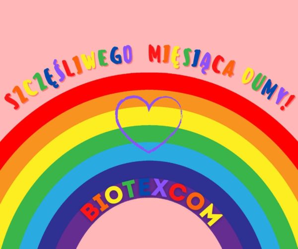 BioTexCom życzy szczęśliwego Miesiąca Dumy 2021!