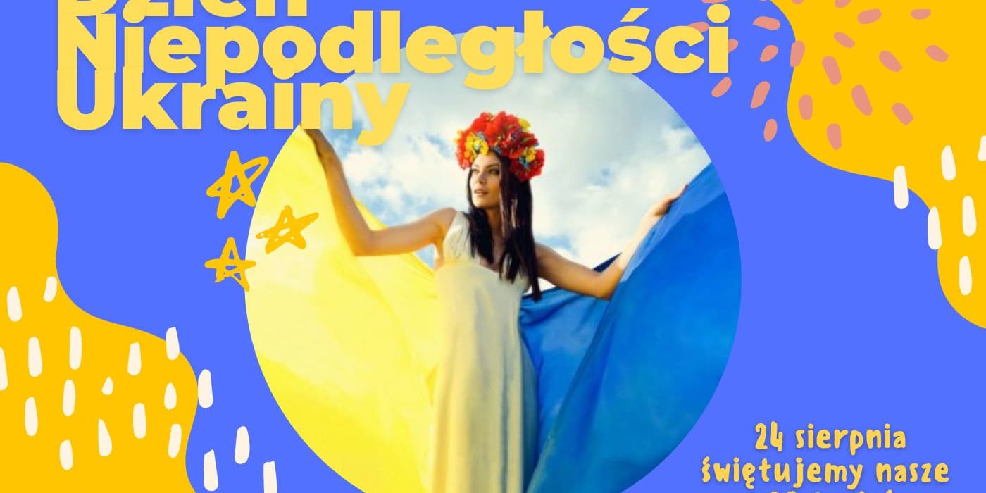 24 sierpnia – Dzień Niepodległości na Ukrainie!