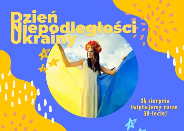 24 sierpnia – Dzień Niepodległości na Ukrainie!