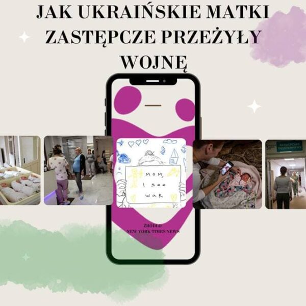 Jak ukraińskie matki zastępcze przeżyły wojnę